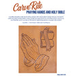 011-701.SLC.1.jpg CarveRite - Praying Hands Holy Bible Image